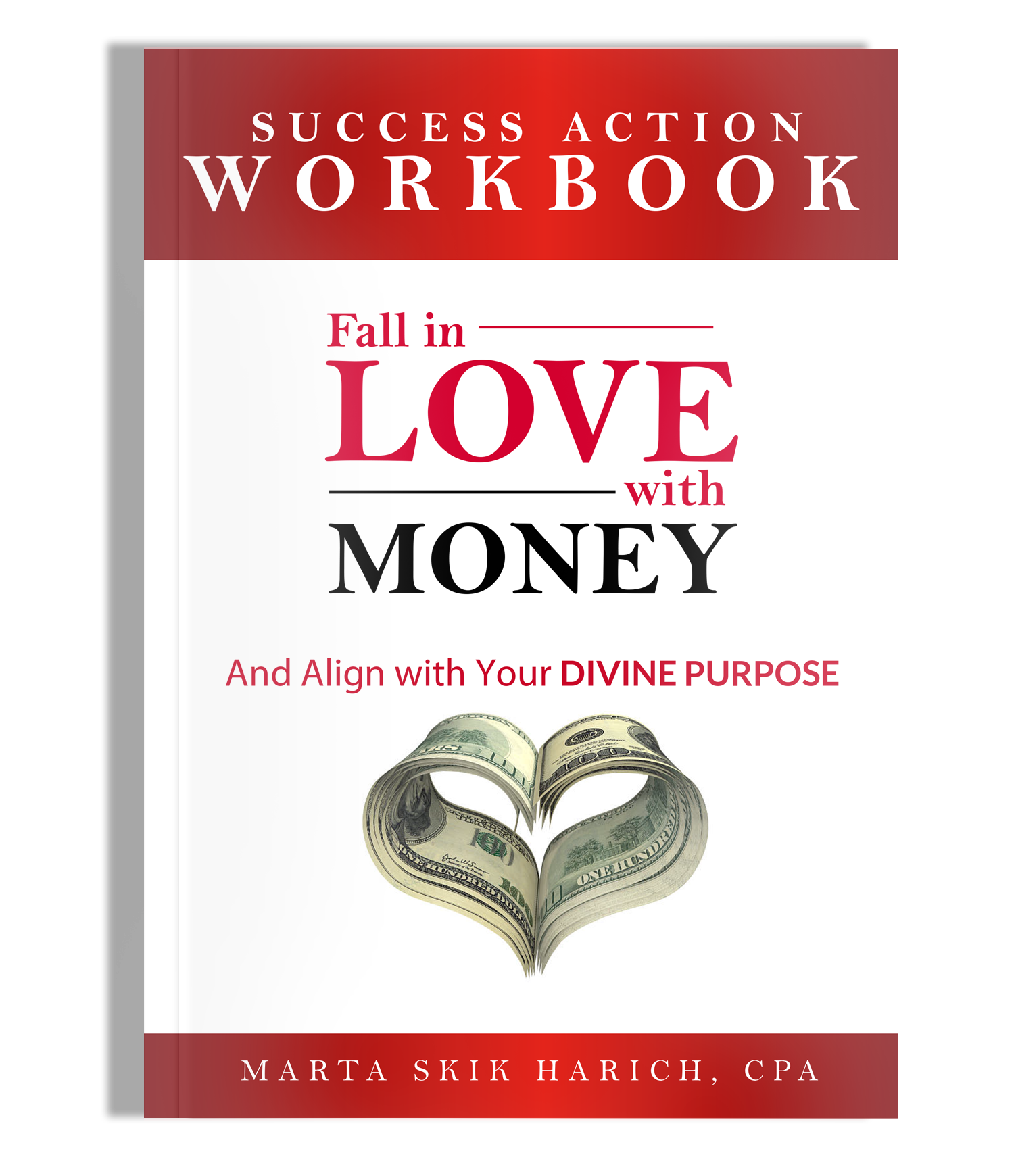 Fall in Love With Money: Success Action Workbook